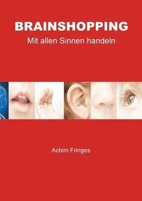 Achim Fringes - Brainshopping, Häftad