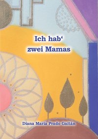 bokomslag Ich hab' zwei Mamas