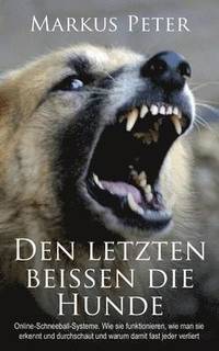 bokomslag Den letzten beissen die Hunde