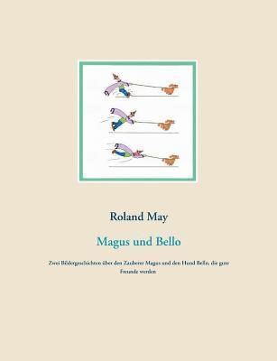 Roland May - Magus und Bello, Häftad
