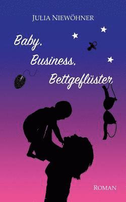 bokomslag Baby, Business, Bettgeflüster