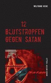 bokomslag 12 Blutstropfen gegen Satan