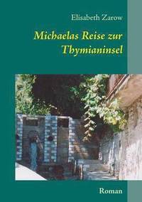 bokomslag Michaelas Reise zur Thymianinsel
