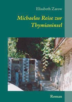 bokomslag Michaelas Reise zur Thymianinsel