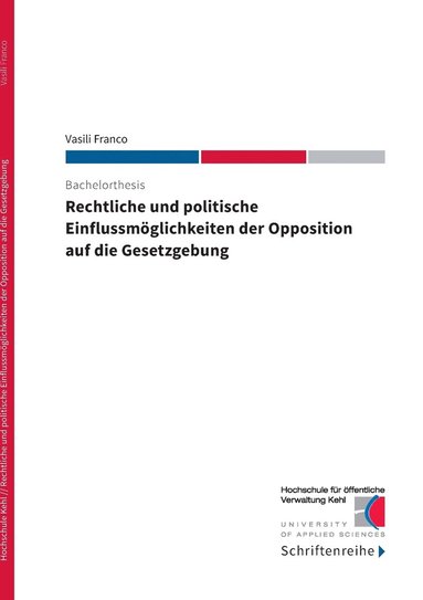 bokomslag Rechtliche und politische Einflussmglichkeiten der Opposition auf die Gesetzgebung