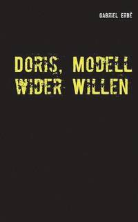 bokomslag Doris, Modell wider Willen