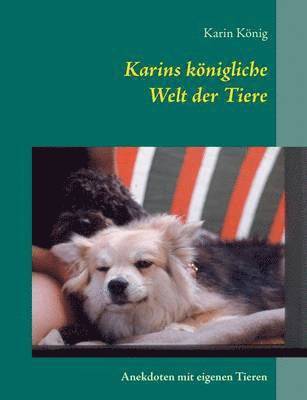 Karins knigliche Welt der Tiere 1