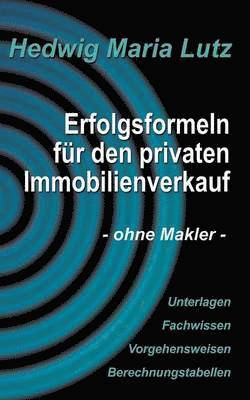bokomslag Erfolgsformeln für den privaten Immobilienverkauf