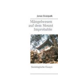 bokomslag Mngelwesen auf dem Mount Improbable