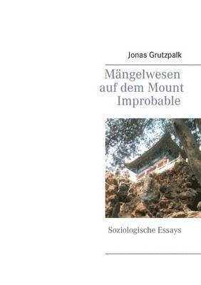 bokomslag Mängelwesen auf dem Mount Improbable