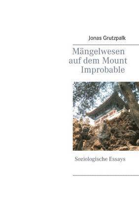 bokomslag Mangelwesen auf dem Mount Improbable