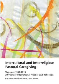 bokomslag Intercultural and Interreligious Pastoral Caregiving