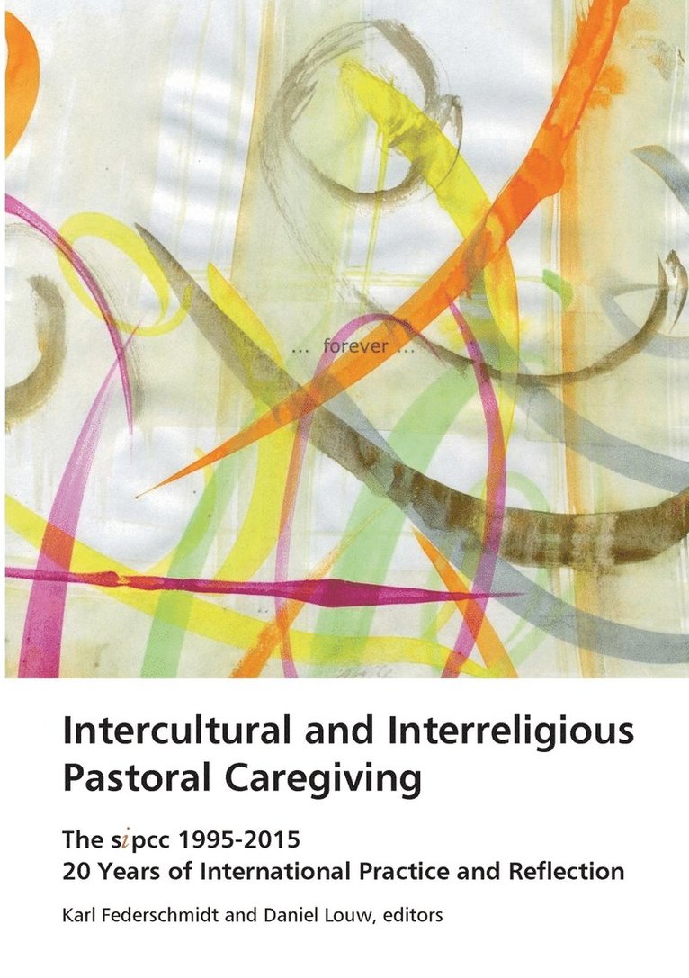 Intercultural and Interreligious Pastoral Caregiving 1