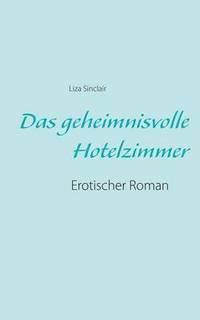 bokomslag geheimnisvolle Hotelzimmer
