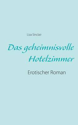 bokomslag geheimnisvolle Hotelzimmer