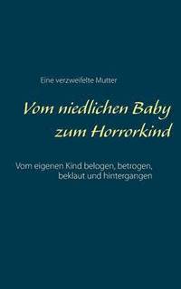 bokomslag Vom niedlichen Baby zum Horrorkind