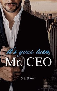 bokomslag It's your turn, Mr. CEO