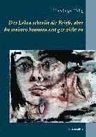 Das Leben schreibt dir Briefe, aber die meisten kommen erst gar nicht an 1
