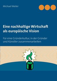 bokomslag Eine nachhaltige Wirtschaft als europische Vision
