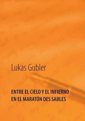 bokomslag Entre el cielo y el infierno en la maratn des sables