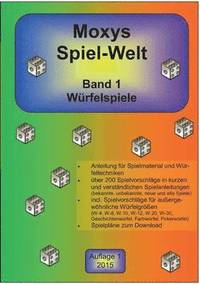 bokomslag Moxys Spiel-Welt Band 1