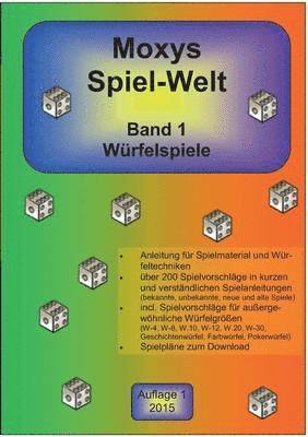 Jörg Schock, Sandra Kärcher - Moxys Spiel-Welt Band 1, Häftad