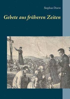 bokomslag Gebete aus früheren Zeiten