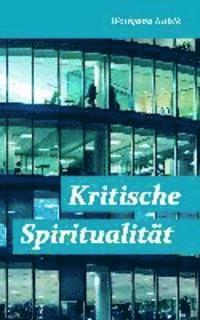 bokomslag Kritische Spiritualität
