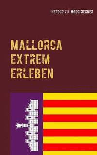 bokomslag Mallorca extrem erleben