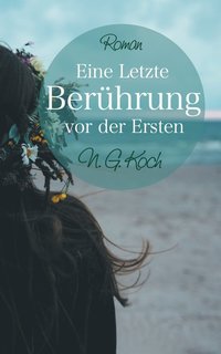 bokomslag Eine letzte Berührung vor der ersten