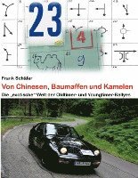 Von Chinesen, Baumaffen und Kamelen