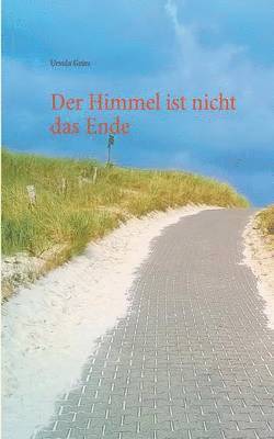 bokomslag Himmel ist nicht das Ende