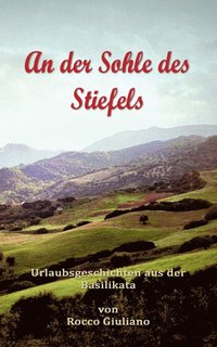 bokomslag An der Sohle des Stiefels