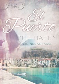 bokomslag El Puerto - Der Hafen