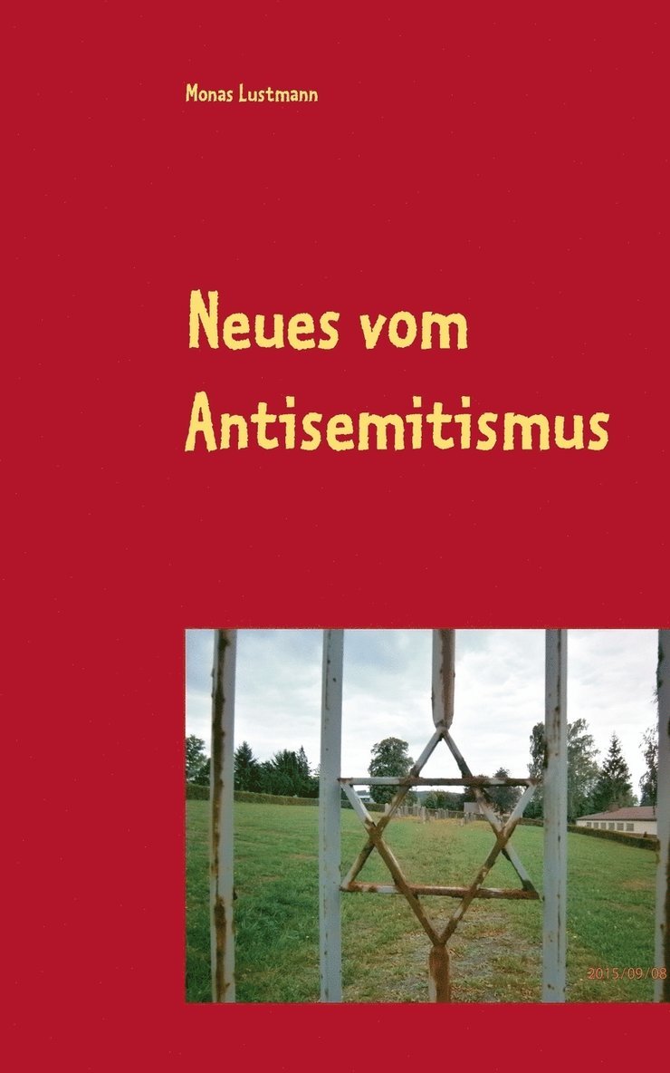 Neues vom Antisemitismus 1