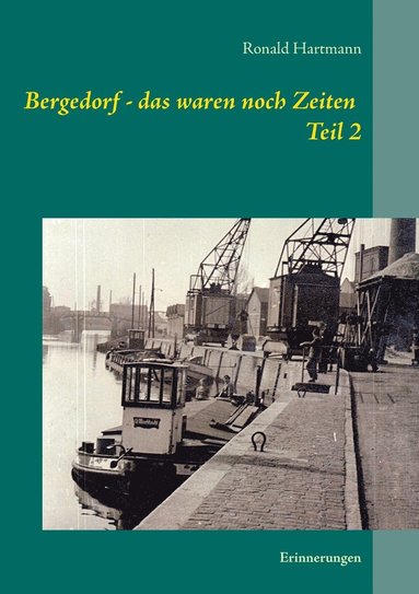 bokomslag Bergedorf - das waren noch Zeiten Teil 2