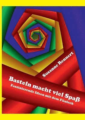 Basteln macht viel Spaß