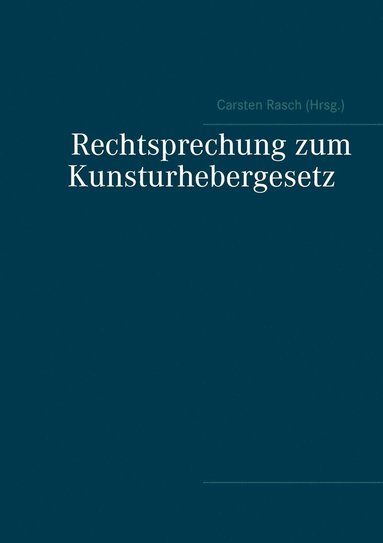 bokomslag Rechtsprechung zum Kunsturhebergesetz