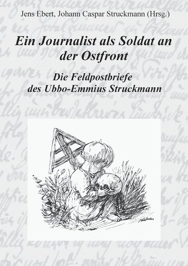 bokomslag Ein Journalist als Soldat an der Ostfront