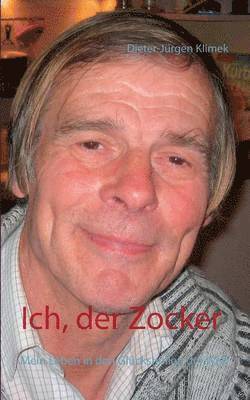 Ich, der Zocker 1