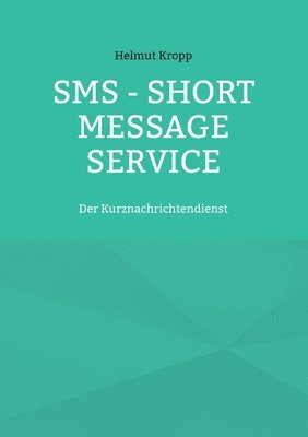 SMS - Short Message Service 1