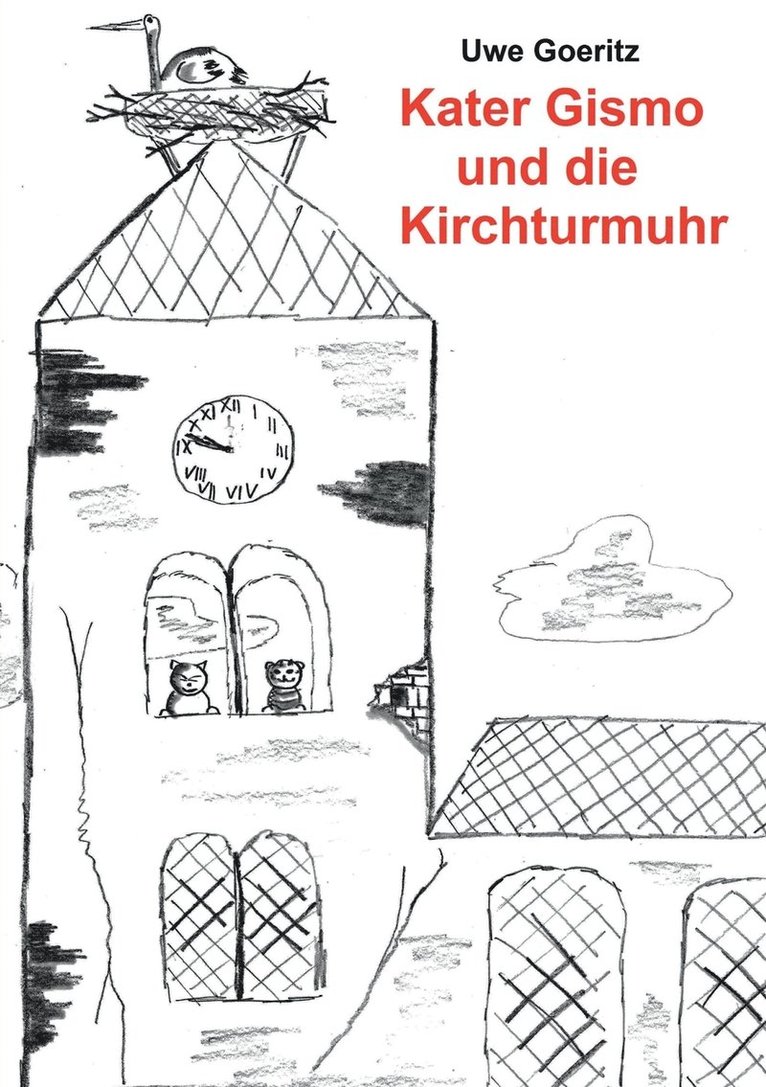 Kater Gismo und die Kirchturmuhr 1