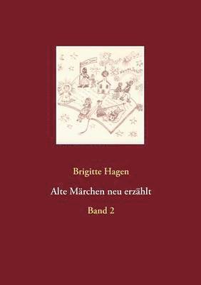 Brigitte Hagen - Alte Märchen neu erzählt, Häftad