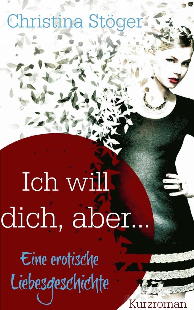 Ich will dich, aber ...