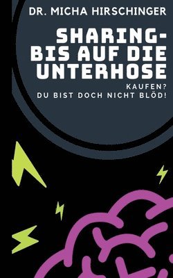 Micha Hirschinger - Sharing - bis auf die Unterhose, Häftad