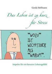 bokomslag Das Leben ist zu kurz fr Stress