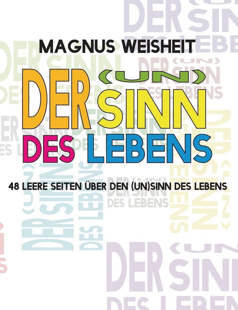 Der (Un)Sinn des Lebens 1