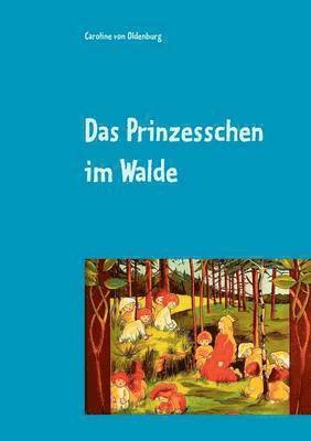 Prinzesschen im Walde