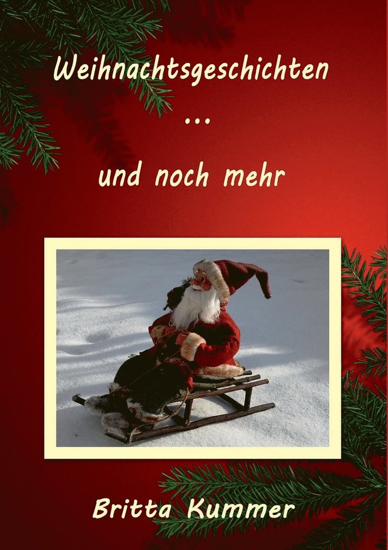 Weihnachtsgeschichten ... und noch mehr 1