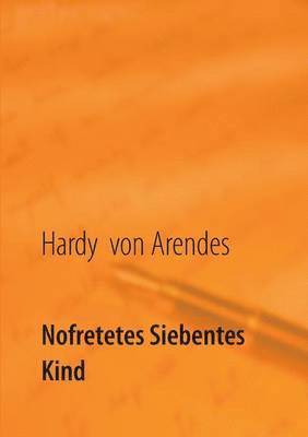 Nofretetes siebentes Kind 1